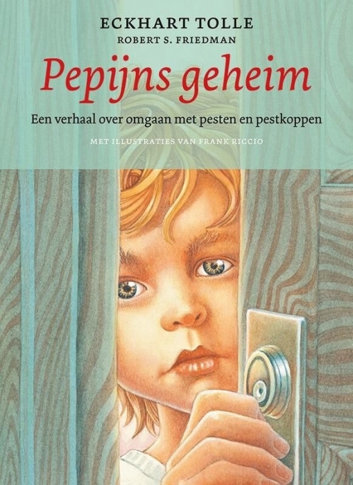 Eckhart Tolle - Pepijns geheim